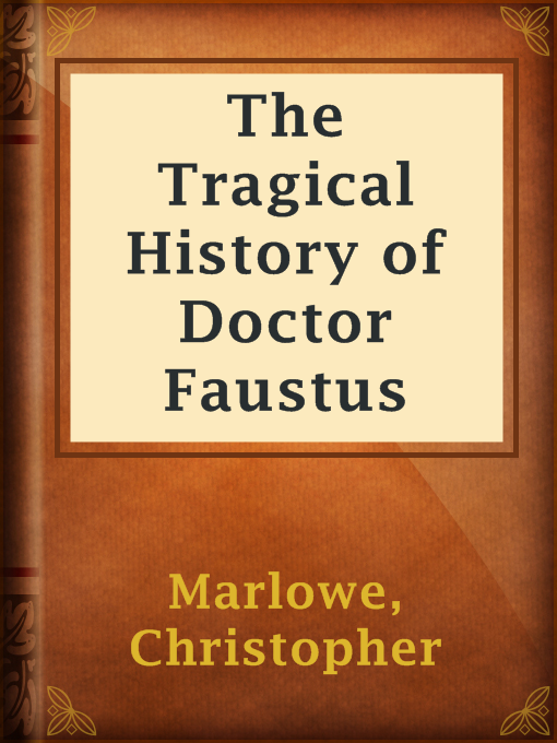 Christopher Marlowe作のThe Tragical History of Doctor Faustusの作品詳細 - 貸出可能